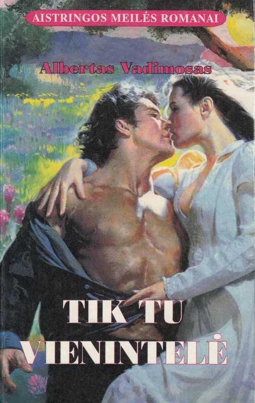 Tik tu vienintelė