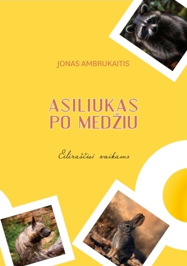 Asiliukas po medžiu. Eilėraščiai vaikams