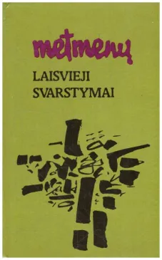 Metmenų laisvieji svarstymai 1959-1989