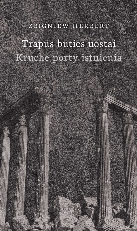 Trapūs būties uostai. Kruche porty istnienia
