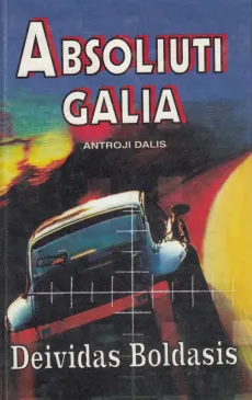 Absoliuti galia. II dalis