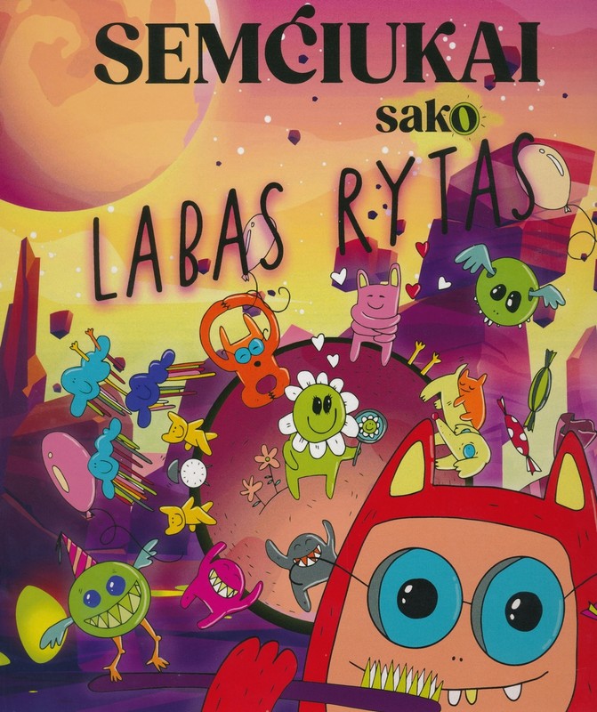 Semčiukai sako LABAS RYTAS