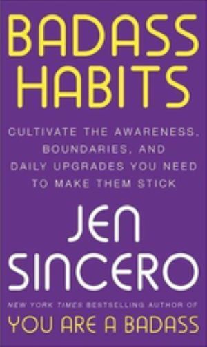 Badass Habits