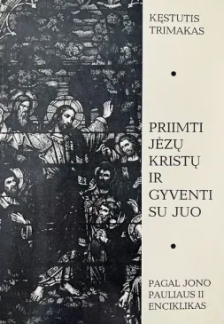 Priimti Jėzų Kristų ir gyventi su juo