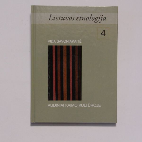 Lietuvos etnologija 4. Audiniai kaimo kultūroje