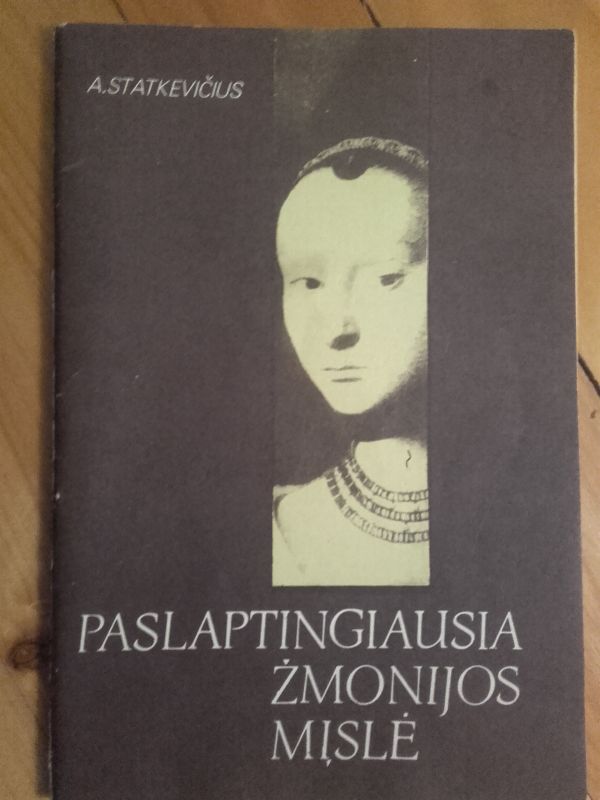 Paslaptingiausia žmonijos mįslė