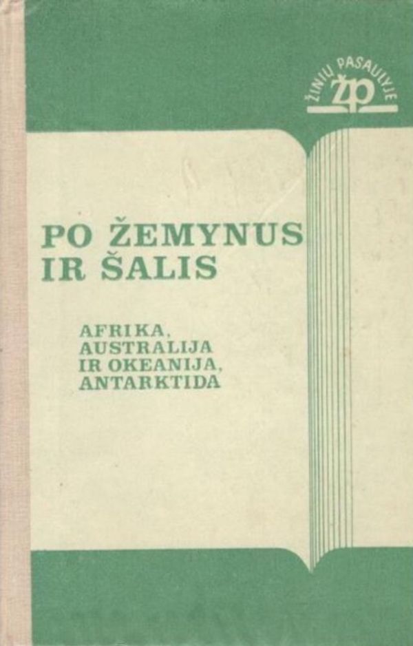 Po žemynus ir šalis : Afrika, Australija ir Okeanija, Antarktida