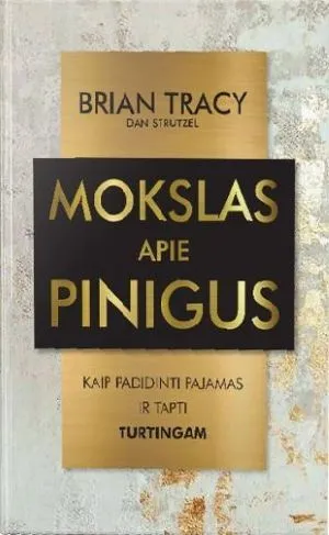 Mokslas apie pinigus. Kaip padidinti pajamas ir tapti turtingam