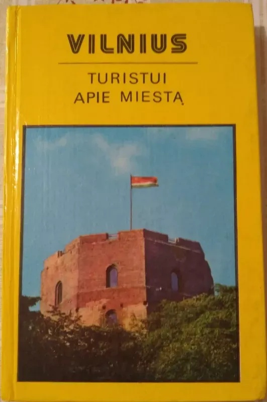 VILNIUS. TURISTUI APIE MIESTĄ