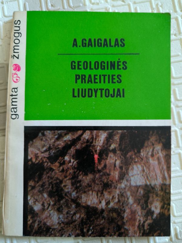 Geologinės praeities liudytojai