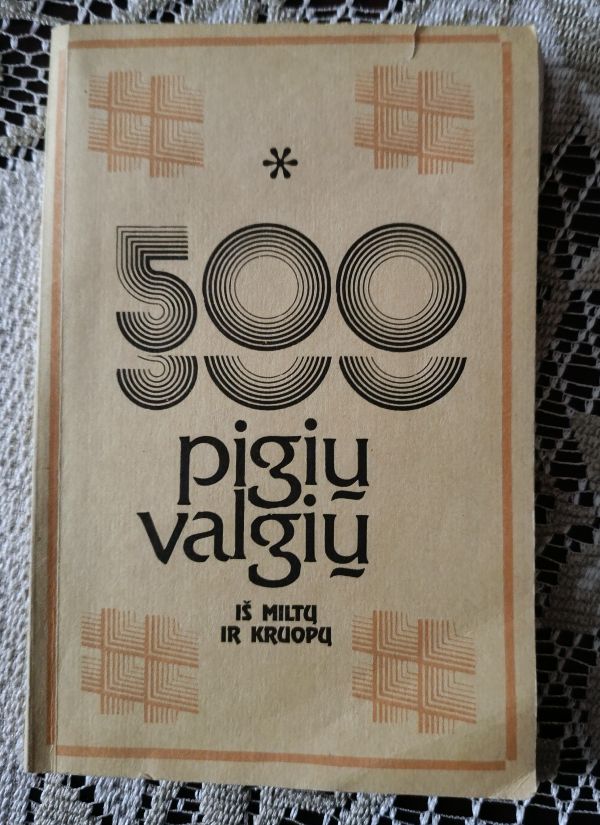 500 pigių valgių iš miltų ir kruopų