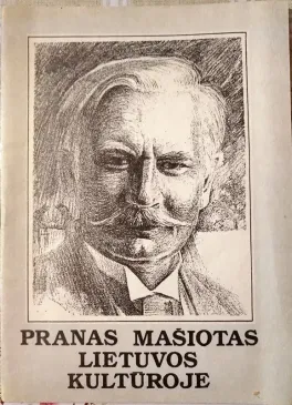 Pranas Mašiotas Lietuvos kultūroje