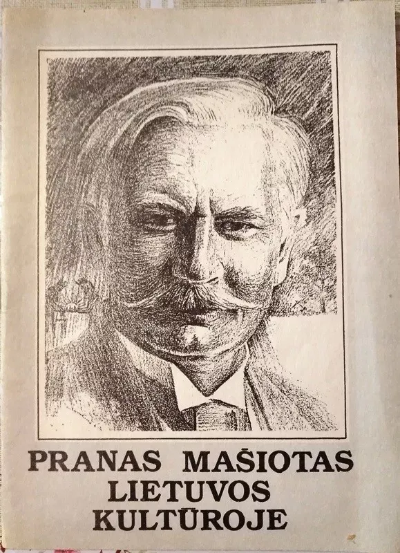 Pranas Mašiotas Lietuvos kultūroje