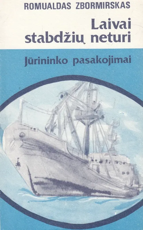 Laivai stabdžių neturi