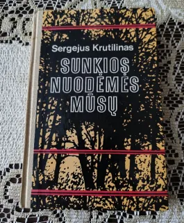 Sunkios nuodėmės mūsų