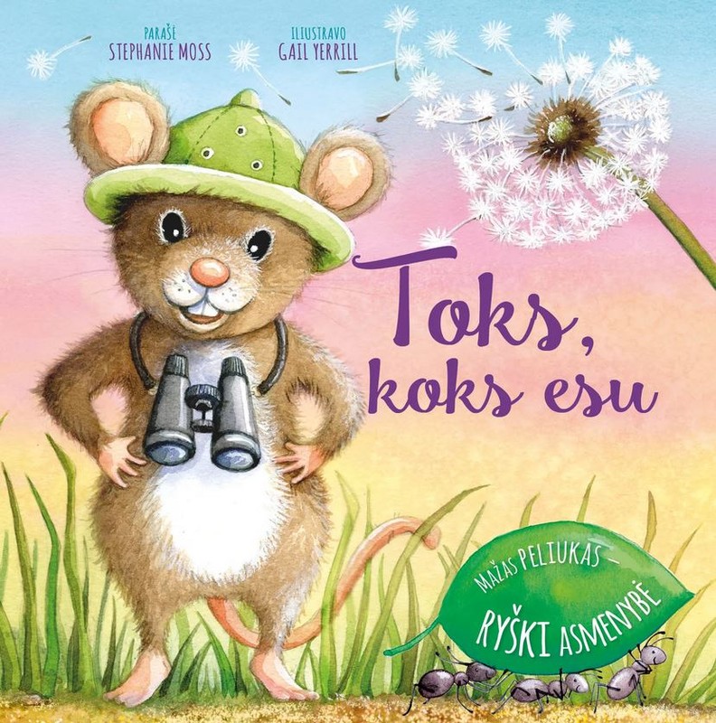 Toks, koks esu. Mažas peliukas – ryški asmenybė