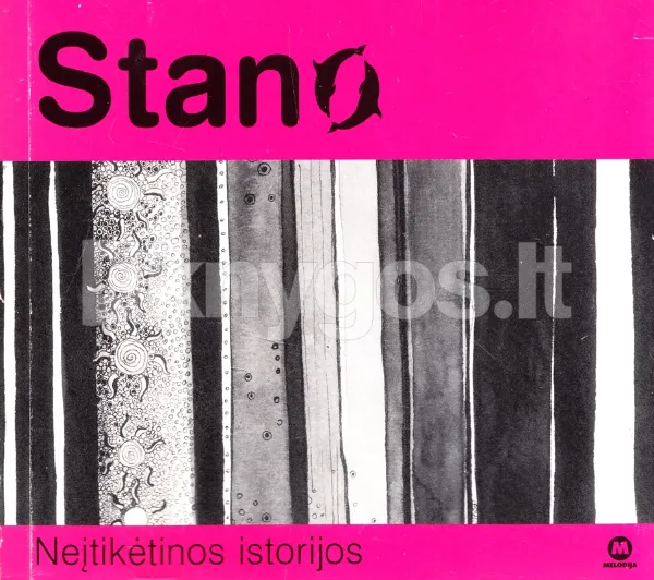 Stano.neitiketinos istorijos