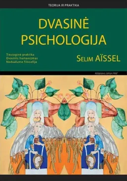 Dvasinė psichologija. Teorija ir praktika