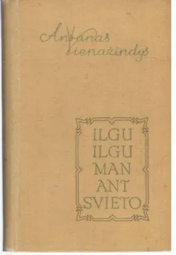 Ilgu ilgu man ant svieto