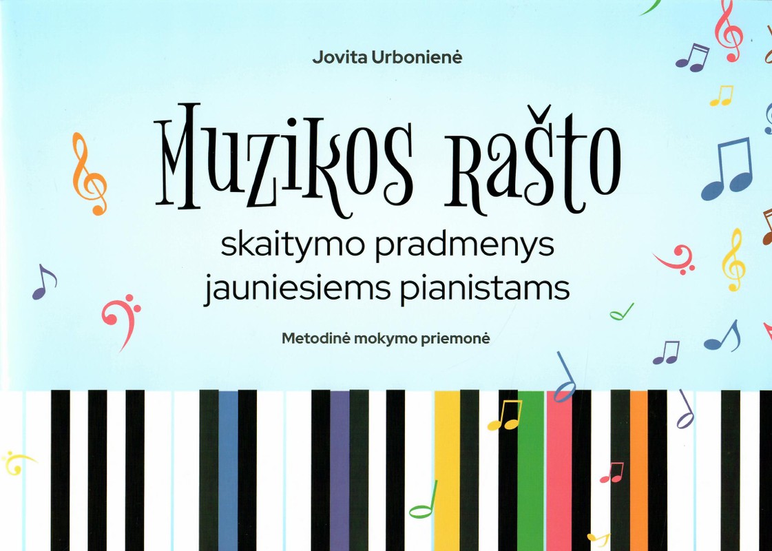 Muzikos rašto skaitymo pradmenys jauniesiems pianistams