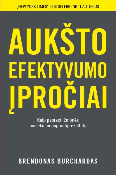AUKŠTO EFEKTYVUMO ĮPROČIAI