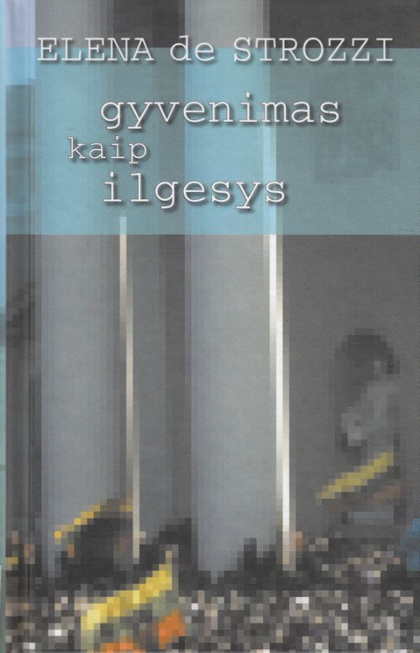 Gyvenimas kaip ilgesys
