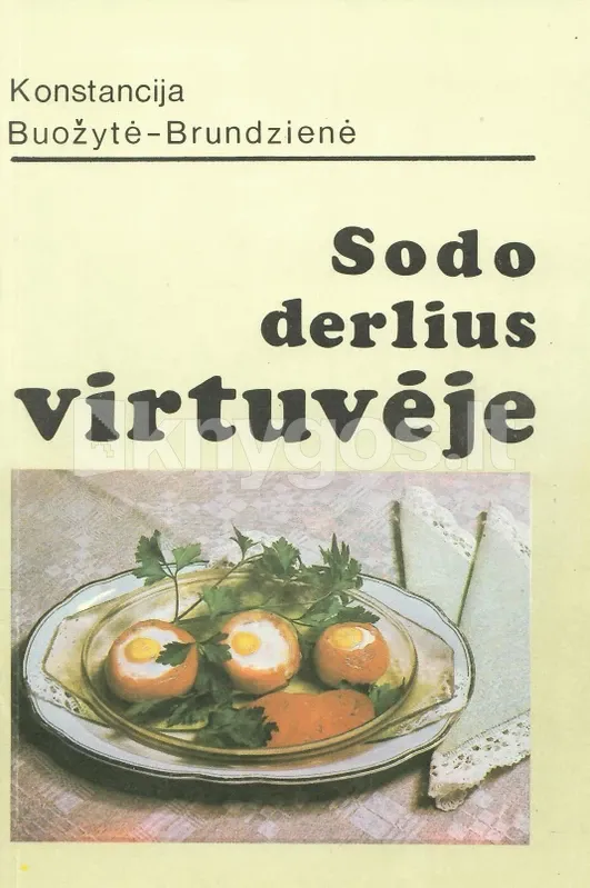 Sodo derlius virtuvėje