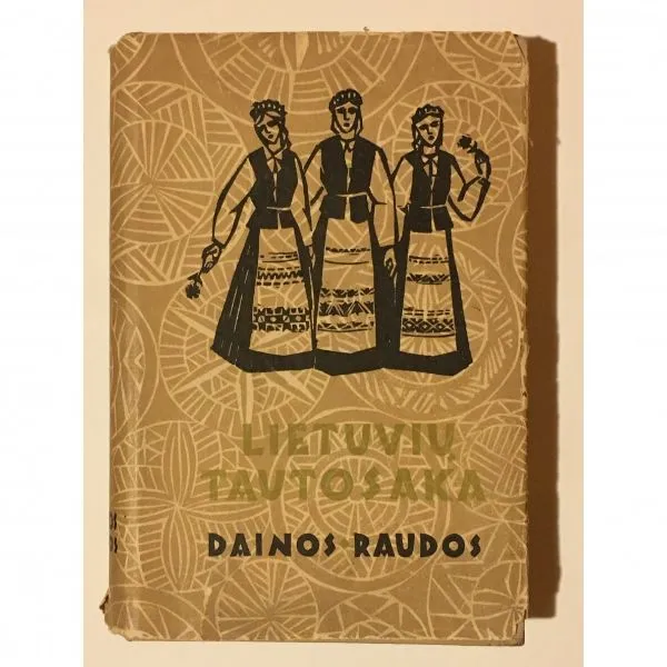 Lietuvių tautosaka : Dainos, raudos  2 tomas