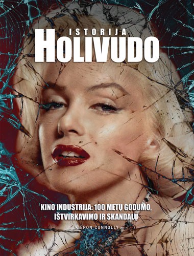 Holivudo istorija. Kino industrija