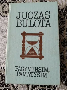 Pagyvensim,pamatysim