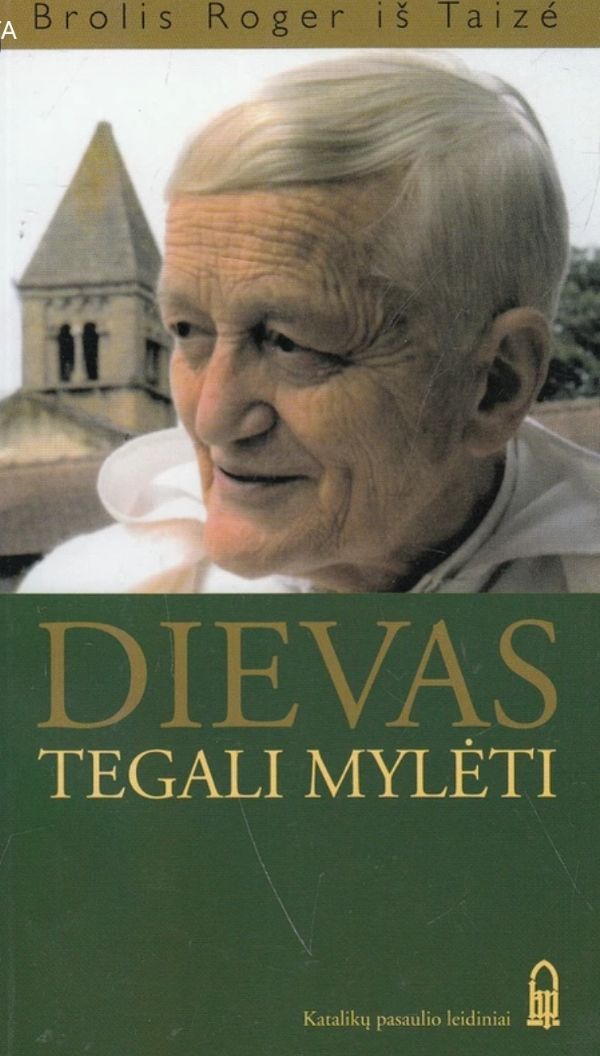 Dievas tegali mylėti