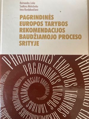 Pagrindinės Europos tarybos rekomendacijos baudžiamojo proceso srityje