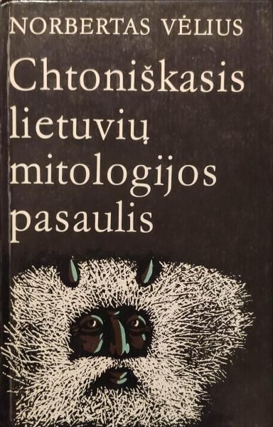 Chtoniškasis lietuvių mitologijos pasaulis: folklorinio velnio analizė