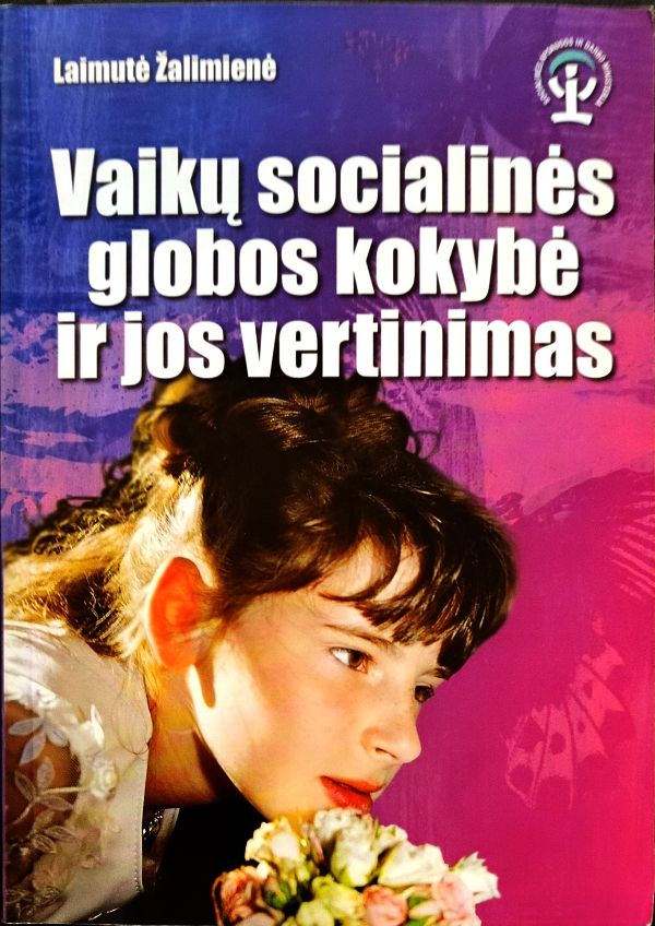 Vaikų socialinės globos kokybė ir jos vertinimas