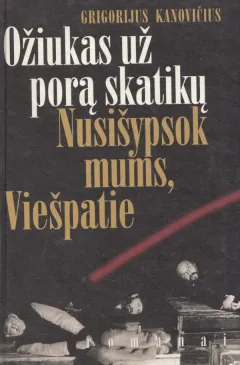 Ožiukas už porą skatikų. Nusišypsok mums, Viešpatie