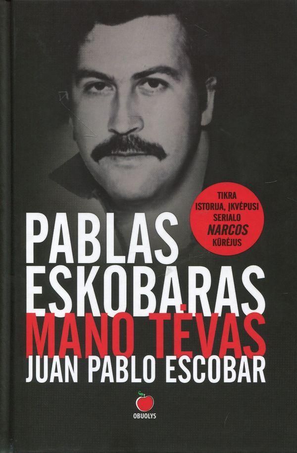 Mano tėvas Juan Pablo Escobarar