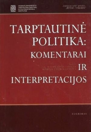 Tarptautinė politika:komentarai ir interpretacijos