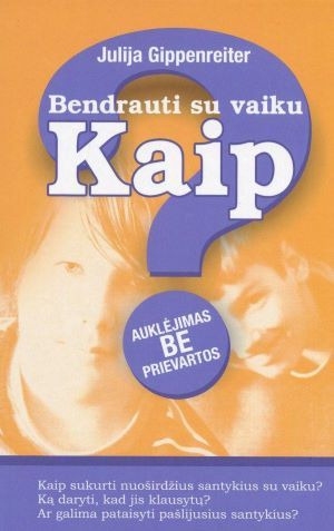 Bendrauti su vaiku. Kaip?
