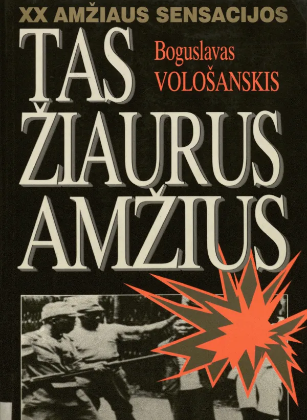 Tas žiaurus amžius