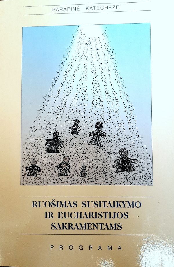 Ruošimasis Susitaikymo ir Eucharistijos sakramentams PROGRAMA