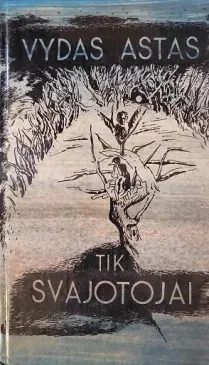 Tik svajotojai
