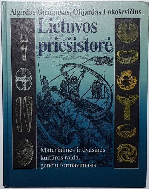Lietuvos priešistorė. Materialinės ir dvasinės kultūros raida, genčių formavimas