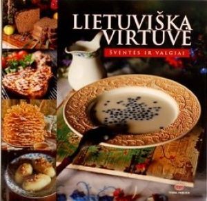 Lietuviška virtuvė. Šventės ir valgiai