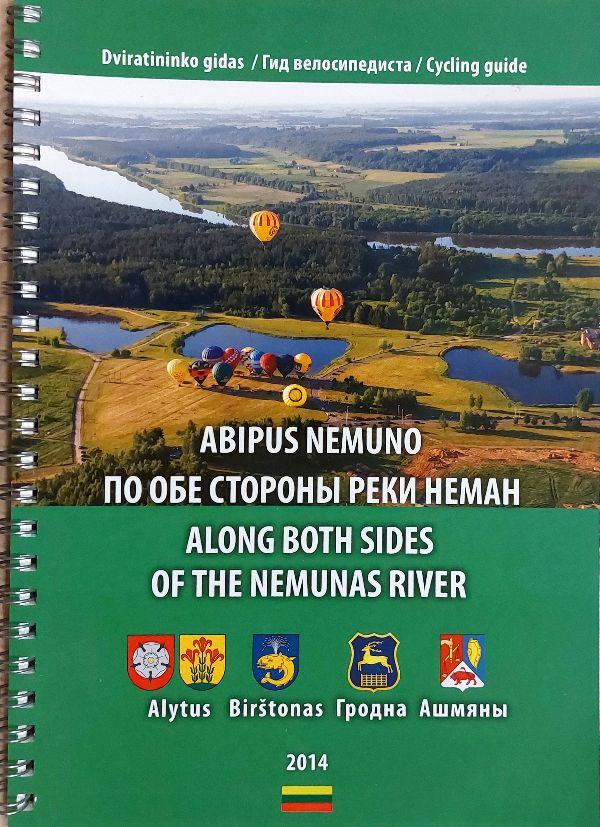 Abipus Nemuno  Alytus, Birštonas, Gardinas, Ašmena Dviratininko gidas