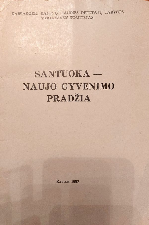 Santuoka - naujo gyvenimo pradžia