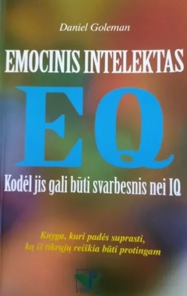 Emocinis intelektas. Kodėl jis gali būti svarbesnis nei IQ