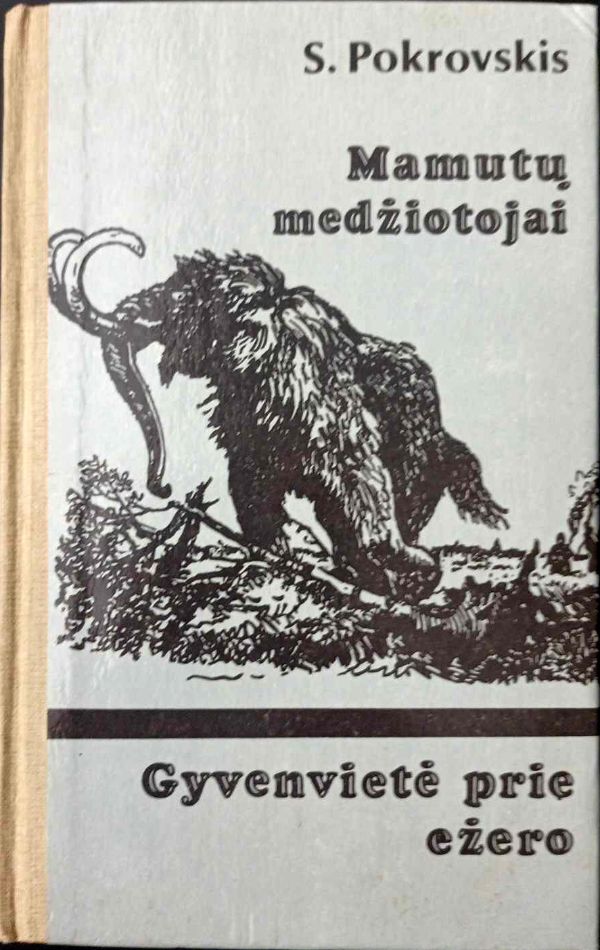 Mamutų medžiotojai. Gyvenvietė prie ežero