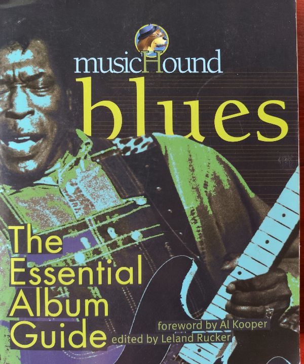 Blues: The Essential Album Guide