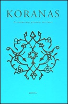 Koranas (Literatūrinių prasmių vertimas, vertėjas Sigitas Geda)
