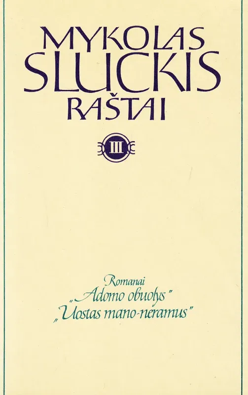 Mykolas Sluckis. Raštai III